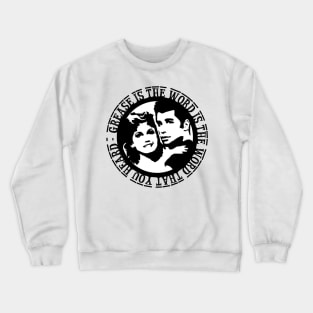 Grease Is The Word Crewneck Sweatshirt